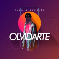 Olvidarte - Eladio Carrion