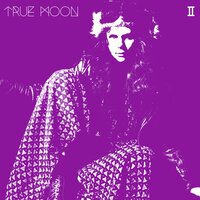 Sisters in Arms - True Moon
