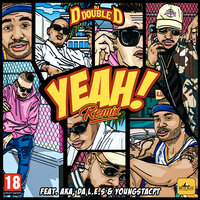 Yeah - DJ D Double D, AKA, YoungstaCpt