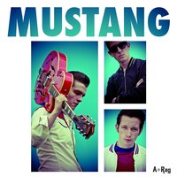 Je m'emmerde - Mustang