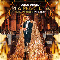 Mamacita - Jason Derulo, Cade, Farruko