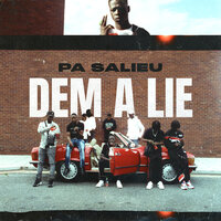 Dem A Lie - Pa Salieu