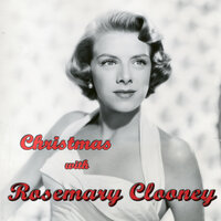Have Yourself A Merry Little Christmas - Rosemary Clooney