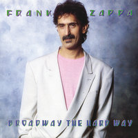 When The Lie's So Big - Frank Zappa