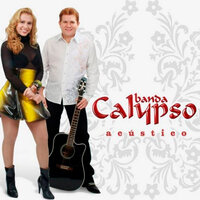 Eu Sonhei - Banda Calypso