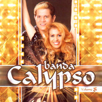 Ouvindo o Rádio - Banda Calypso