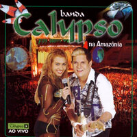 Dois Corações - Banda Calypso