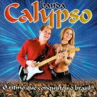 Tchau pra Você - Banda Calypso