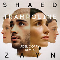 Trampoline - SHAED, ZAYN, Joel Corry