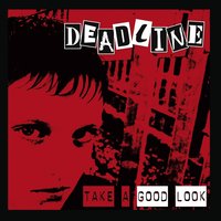 All I Ever Wanted - Deadline