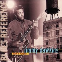You've Got to Keep On Tryin' - Jimmy Dawkins