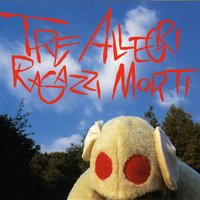 La tempesta - Tre Allegri Ragazzi Morti