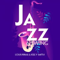 (Nothing´S Too Good) for My Baby - Louis Prima, Keely Smith