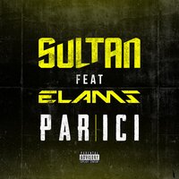 Par ici - Sultan, Elams
