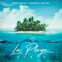 La Playa - Myke Towers, Maluma, Farruko