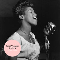 Nice Work If You Can Get It - Sarah Vaughan