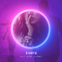 All Our Flaws - Sionya, Milva