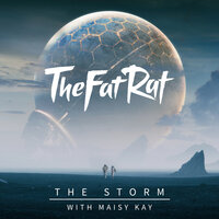 The Storm - TheFatRat, Maisy Kay