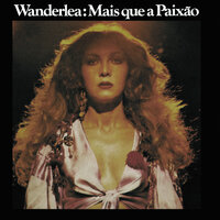 Mais Que A Paixão - Wanderlea, Egberto Gismonti