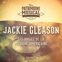 It Happened in Monterey - Jackie Gleason