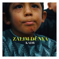 Zalim Dünya - Kadr