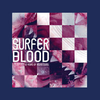 Floating Vibes - Surfer Blood