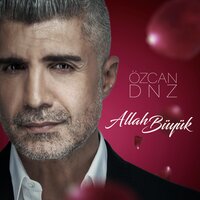 Allah Büyük - Özcan Deniz