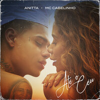 Até o céu - Anitta, MC Cabelinho