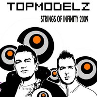 Strings of Infinity 2009 - Topmodelz