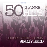 Baby, What Do You Wan't Me to Do - Jimmy Reed