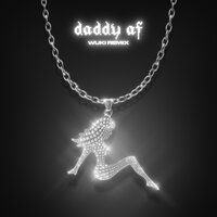 Daddy AF - Slayyyter, Wuki
