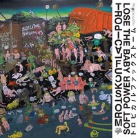 Lose The Baby - Tropical Fuck Storm