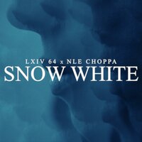Snow White - NLE Choppa