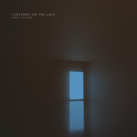 Every Atom - Lanterns On The Lake