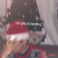 Fuck You It's Christmas - PROF