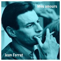 Restera-t-il un chant d'oiseau - Jean Ferrat
