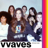 5 Of Your Exes - VVAVES