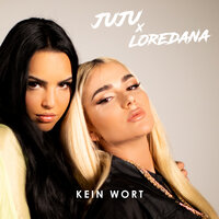 Kein Wort - Juju, Loredana, Miksu / Macloud