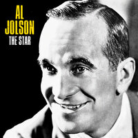 I'm Sitting on Top of the World - Al Jolson