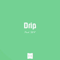 Drip - SEV