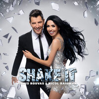 Shake It - Nicol Raidman, Sakis Rouvas