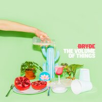 The Trouble Is - Bryde