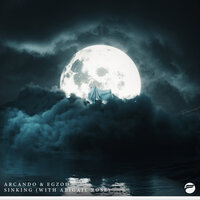 Sinking - Arcando, Egzod, Abigail Rose
