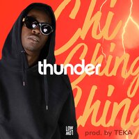 Thunder - Chi Ching Ching, Téka