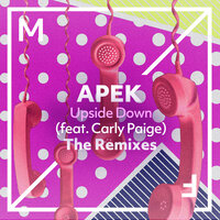 Upside Down - Apek, Massive Vibes, Carly Paige