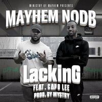 LacKinG - Capo Lee, MAYHEM NODB, Mystry