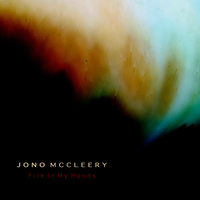 Fire In My Hands - Jono McCleery