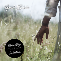 Better Days - Speech Debelle, Micachu