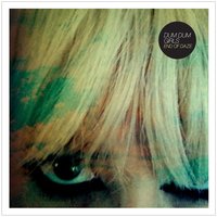 I Got Nothing - Dum Dum Girls
