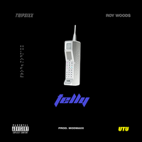 Telly - Tripsixx, Roy Woods
